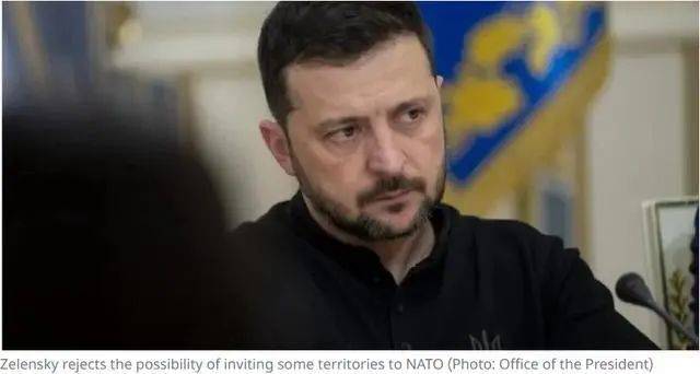 泽连斯基改口:反对乌克兰部分地区被邀请加入北约
